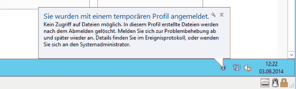 Der Hinweis auf das temporäre Profil informiert darüber, dass dort nach Ende der Session alle Dateien verloren gehen.